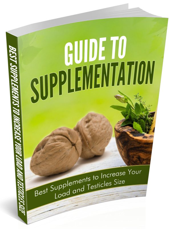 Best supplements to increase your load and testicles size